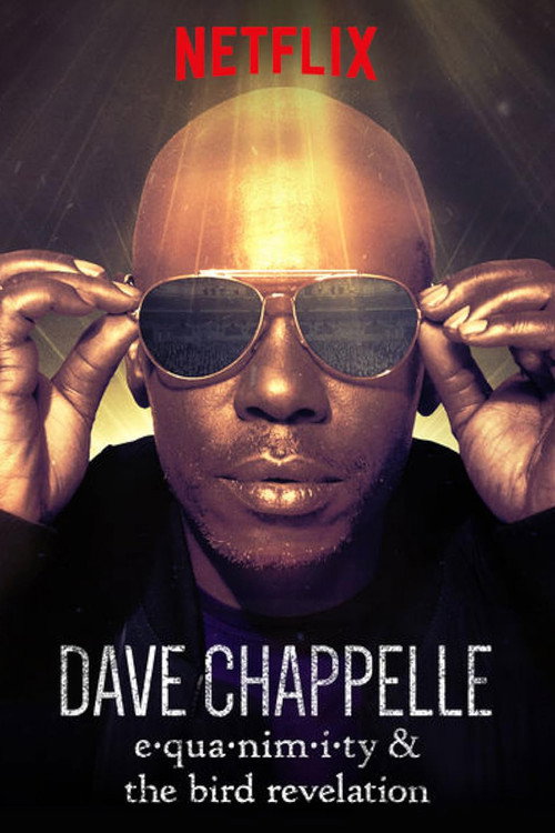 Dave Chappelle: Equanimity & The Bird Revelation poster