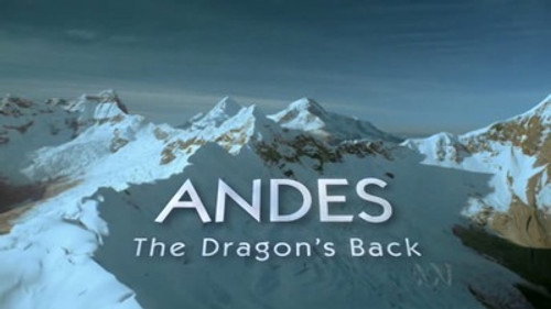 Natural World Season 23 Episode 7 - Andes: The Dragon's Back