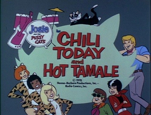 Josie and the Pussycats Season 1 Episode 7 - Chili Today and Hot Tamale