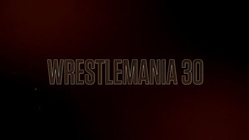 WWE 24 Season 1 Episode 1 - WrestleMania 30