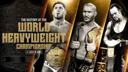 The Best of WWE Season 4 Episode 6 - The History of the World Heavyweight Championship