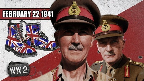 World War Two Season 3 Episode 8 - Week 078 - The Brits Will Walk 500 Miles, and They Will Walk 500 More - WW2 - February 22, 1941