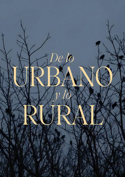 De lo urbano y lo rural poster