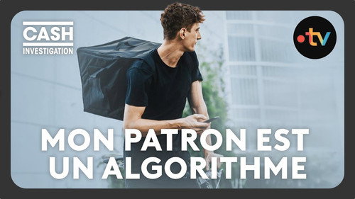Cash Investigation Season 8 Episode 1 - Help, my boss is an algorithm
