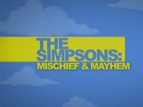 Mischief and Mayhem still