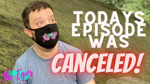 The Egos Season 6 Episode 9 - Today's Episode Was Canceled