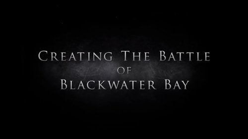 Creating The Battle Of Blackwater Bay still