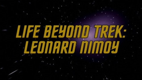 Life Beyond Trek - Leonard Nimoy still