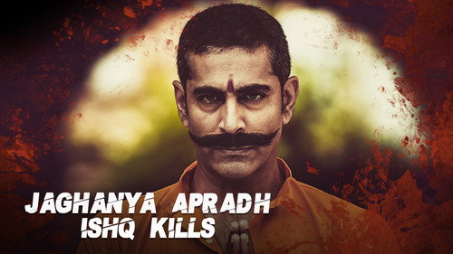 Jaghanya Apradh Season 1 Episode 19 - Ishq Kills