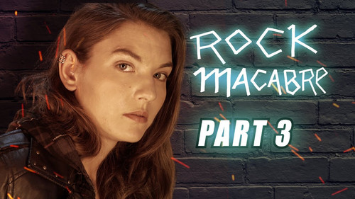 Rock Macabre Season 1 Episode 3 - Episode 3