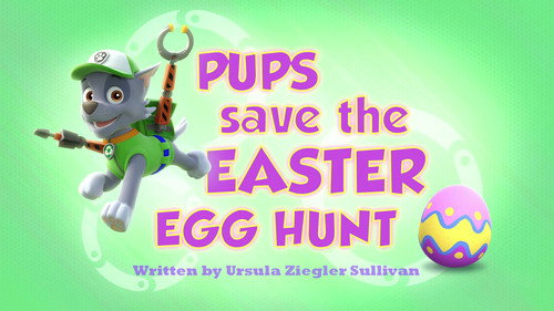 undefined Season 1 Episode 39 - Pups Save the Easter Egg Hunt