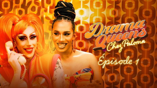 Drama Queens, Chez Paloma Season 1 Episode 1 - Episode 1