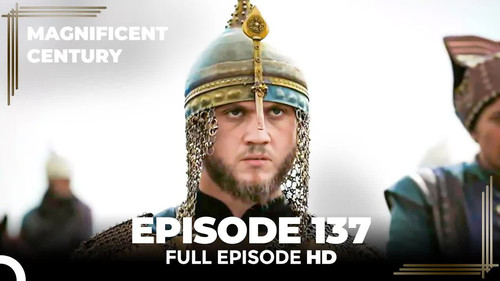 The Magnificent Century Season 4 Episode 34 - Episode 137