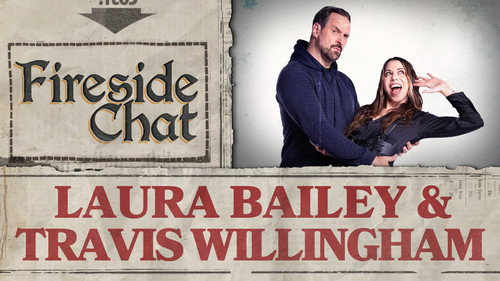 Fireside Chat LIVE With Laura Bailey & Travis Willingham – June 2026 still