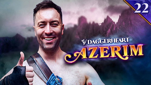 Daggerheart: Azerim Season 1 Episode 22 - Battle of Light and Flame
