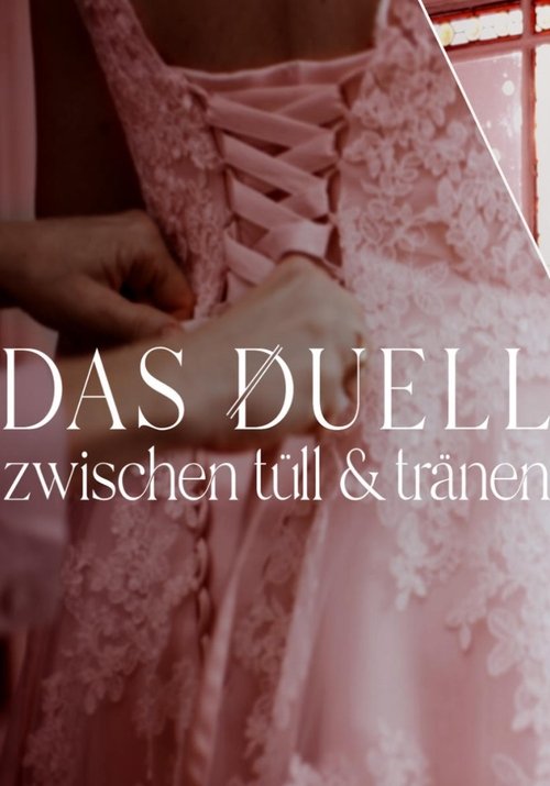 The Duel - Between Tulle and Tears poster