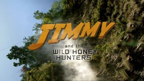 Natural World Season 27 Episode 17 - Jimmy and the Wild Honey Hunters