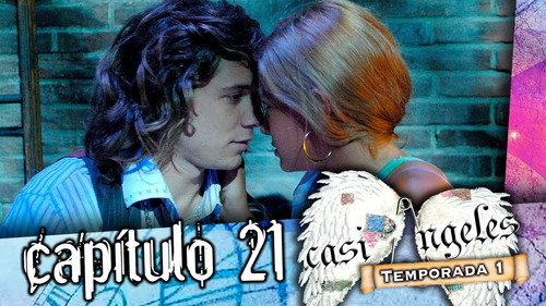 Casi Ángeles Season 1 Episode 21 - Episode 21