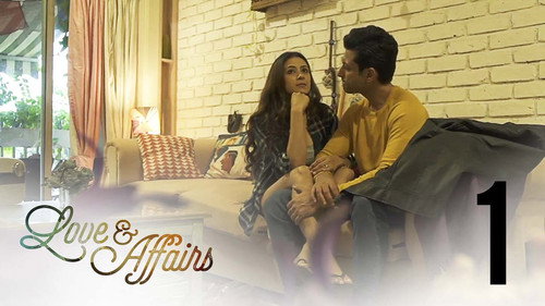 Love and Affairs Season 1 Episode 1 - Love