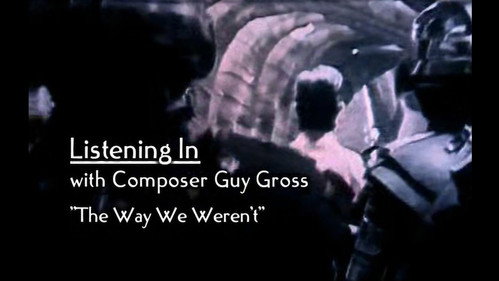 Listening In With Composer Guy Gross: "The Way We Weren't" still