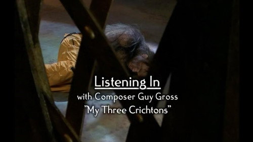 Listening In With Composer Guy Gross: "My Three Crichtons". still