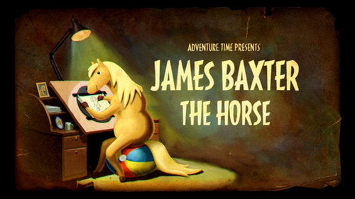 Adventure Time Season 5 Episode 19 - James Baxter the Horse