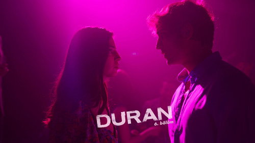 Duran Season 1 Episode 6 - Episode 6