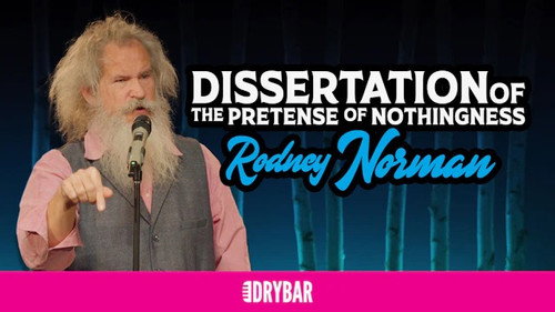 Rodney Norman: Dissertation of the Pretense of Nothingness still