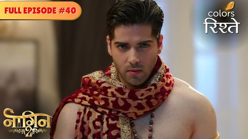 Naagin Season 2 Episode 40 - Is Rudra Conspiring Against Shivangi?