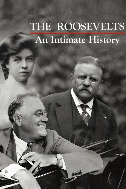 The Roosevelts: An Intimate History poster