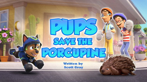 PAW Patrol Season 14 Episode 2 - Pups Save the Porcupine