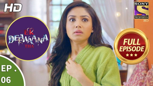 Ek Deewaana Tha Season 1 Episode 6 - Mysterious Presence