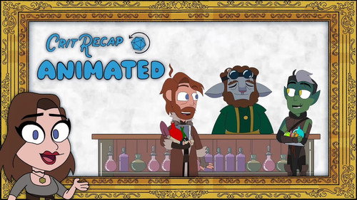Crit Recap Animated Season 1 Episode 3 - Secrets of Zadash - Campaign 2, Episodes 9-16