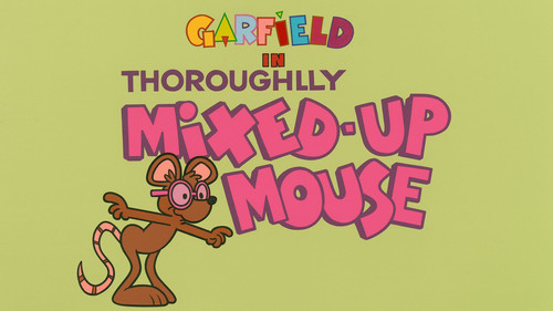 Thoroughly Mixed-Up Mouse still