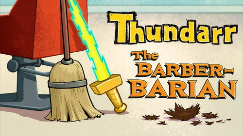 Thundarr the Barber-barian still