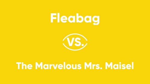V Series Season 1 Episode 11 - Fleabag vs. The Marvelous Mrs. Maisel
