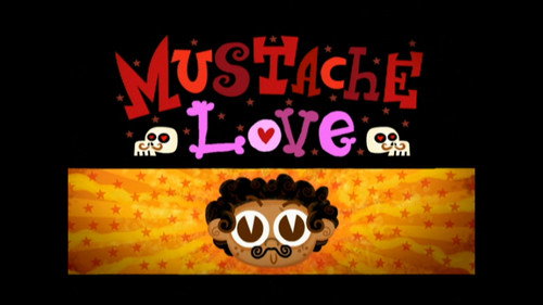 El Tigre: The Adventures of Manny Rivera Season 1 Episode 48 - Mustache Love