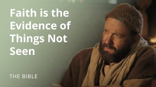 The Life of Jesus Christ Season 3 Episode 23 - Hebrews 11 | Substance of Faith | The Bible