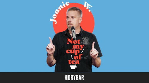 Jonnie W: Not My Cup of Tea still