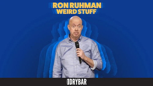 Ron Ruhman: Weird Stuff still