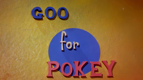 Goo for Pokey still