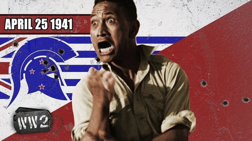 World War Two Season 3 Episode 17 - Week 087 - Another Last Stand at Thermopylae - The Battle of Greece - WW2 - April 25, 1941