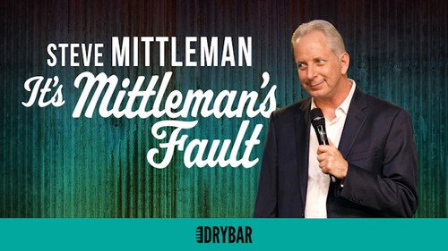 Steve Mittleman: It's Mittleman's Fault still