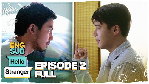Hello, Stranger Season 1 Episode 2 - Hello, Feelings