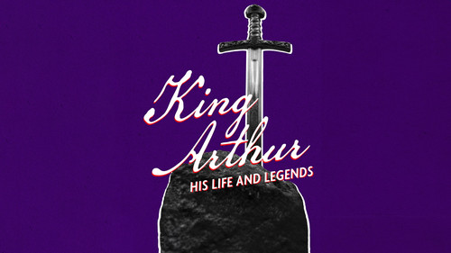 Biography Season 1 Episode 6 - King Arthur: His Life and Legends