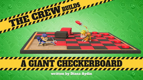 Rubble & Crew Season 4 Episode 17 - The Crew Builds a Giant Checkerboard