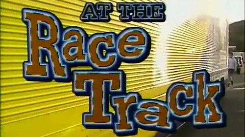 Mighty Machines Season 1 Episode 6 - At the Race Track