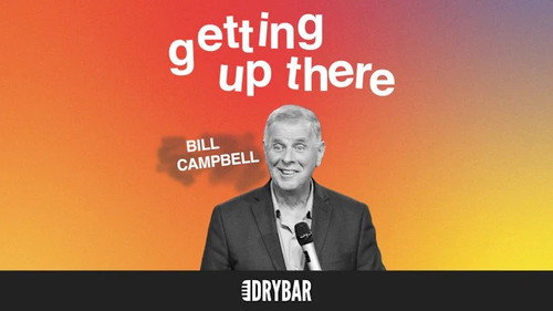 Bill Campbell: Getting Up There still