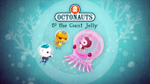 Octonauts Season 1 Episode 30 - The Giant Jelly