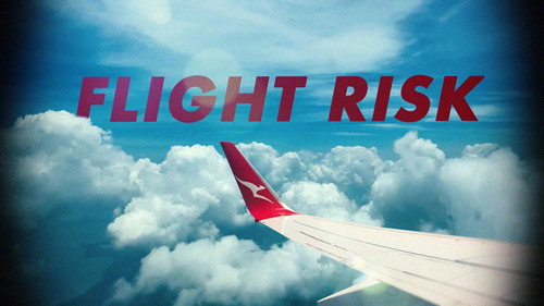 Flight Risk still